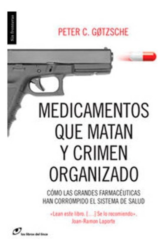 Libro Medicamentos Que Matan Y Crimen Organizado