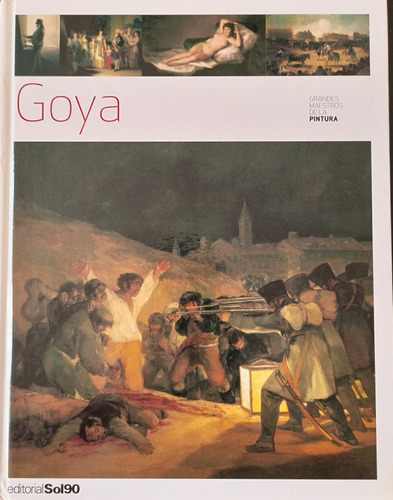 Enciclopedia Grandes Maestros De La Pintura Goya