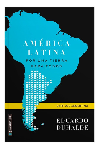 América Latina, Por Una Tierra Para Todos - Eduardo Duhalde