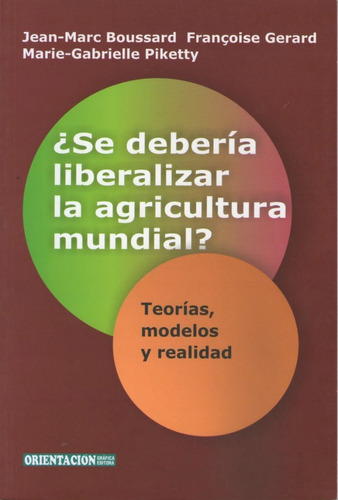 ¿se Deberia Liberalizar La Agricultura Mundial?