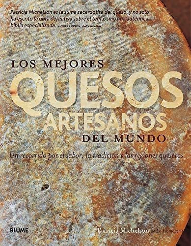 Libro: Los Mejores Quesos Artesanos Del Mundo: Un Recor&-.