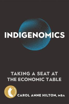 Libro Indigenomics : Taking A Seat At The Economic Table ...