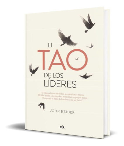 El Tao De Los Líderes, De John Heider. Editorial Del Nuevo Extremo, Tapa Blanda En Español, 2019