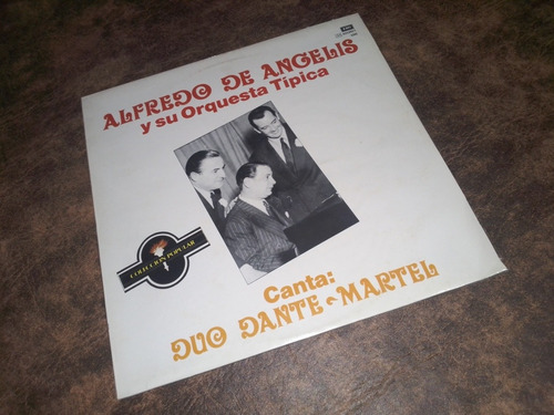 Alfredo De Angelis Y Su Orquesta Típica. Canta Dante Martel 