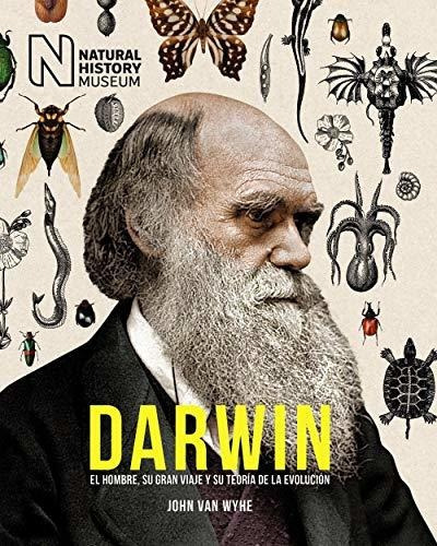 Darwin: El Hombre, Su Gran Viaje Y Su Teoría De La Evolución (libros Singulares), De Wyhe, John Van. Editorial Anaya Multimedia, Tapa Tapa Blanda En Español