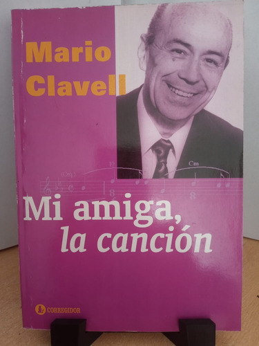 Mi Amiga La Cancion Mario Clavell