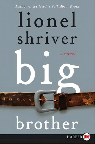 Big Brother, De Shriver, Lionel. Editorial Harperluxe, Tapa Blanda En Inglés