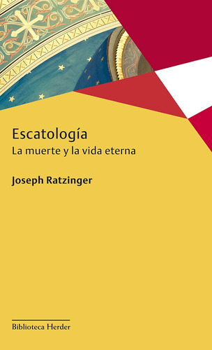 Libro: Escatología: La Muerte Y La Vida Eterna (spanish