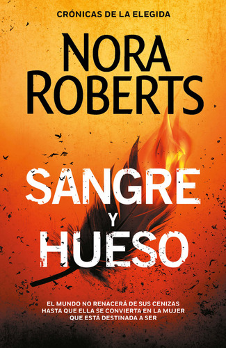 Sangre Y Hueso (cronicas De La Elegida 2) - Roberts, Nora