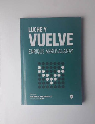 Luche Y Vuelve De E. Arrosagaray  Punto De Encuentro (full)