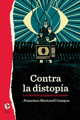 Libro Contra La Distopia