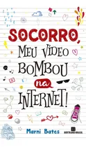 Comprar ¡Ayuda, mi video tuvo un gran éxito en Internet! , de Bates, Marni. Editorial Editora Bertrand Brasil Ltda., tapa blanda en portugués, 2016