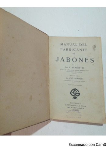 Manual Del Fabricante De Jabones.- Dr. Scansetti 1921 (Usado)