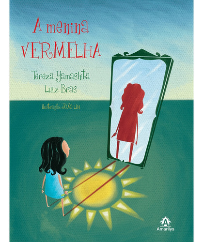 A menina vermelha, de Yamashita, Tereza. Editora Manole LTDA, capa mole em português, 2011