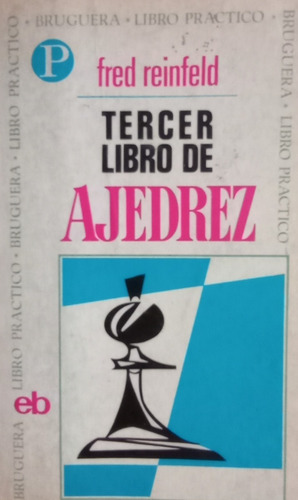 Libro Usado Tercer Libro De Ajedrez Fred Reinfeld Bruguera