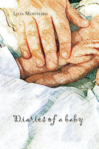 Diaries Of A Baby, De Berryman, Phillip. Editorial Lightning Source Inc, Tapa Blanda En Inglés