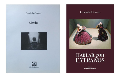 Imagen 1 de 1 de Pack Graciela Corrao (2 Libros) Alaska + Hablar Con Extraños