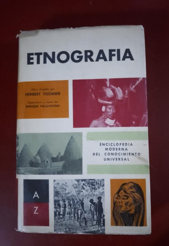 Etnografía - Herbert Tischner Y Enrique Palavecino