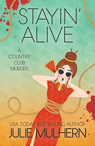 Stayinø Alive (the Country Club Murders), De Mulhern, Julie. Editorial J & M Press, Tapa Blanda En Inglés