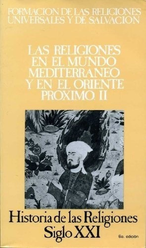 Vol. Ii Las Religiones En El Mundo Mediterraneo Y En, De Puech Henri Charles. Editorial Siglo Xxi En Español