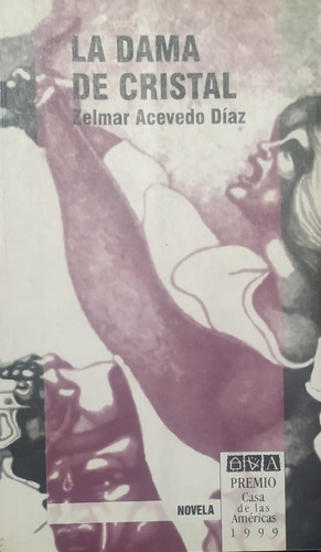 La Dama De Cristal / Zelmar Acevedo Diaz Premio Casa 1999 D6