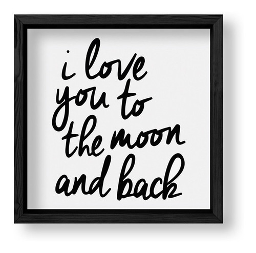 Cuadros 20x20 Box Negro I Love You To The Moon And Back