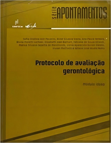 Protocolo De Avaliação Gerontológica: Módulo Idoso