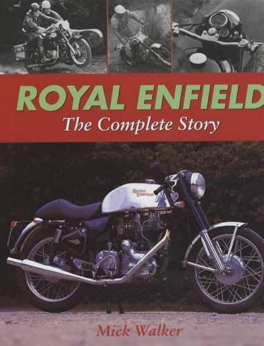 Book : Royal Enfield The Complete Story - Walker, Mick