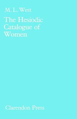 Libro The Hesiodic Catalogue Of Women : Its Nature, Struc...