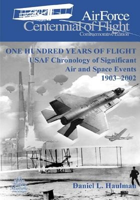 Libro One Hundred Years Of Flight: Usaf Chronology Of Sig...