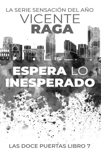 Libro: Espera Lo Inesperado: Las Doce Puertas Parte Vii (spa