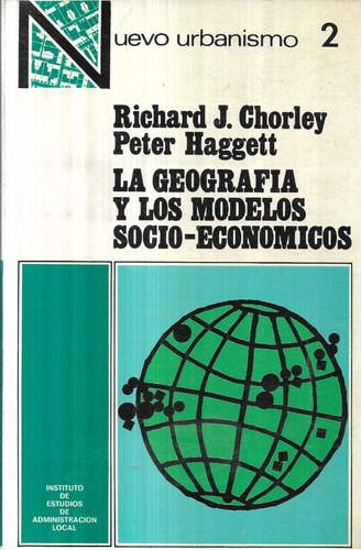 La Geografía Y Los Modelos Socio - Económicos / Chorley