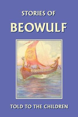 Libro Stories Of Beowulf Told To The Children - E.  H. Ma...