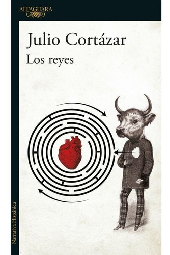 Libro - Los Reyes - Julio Cortazar