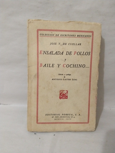 Ensalada De Pollos Y Baile Y Cochino José T De Cuéllar 