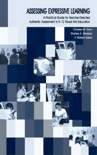 Assessing Expressive Learning, De Charles M. Dorn. Editorial Taylor Francis Inc, Tapa Dura En Inglés