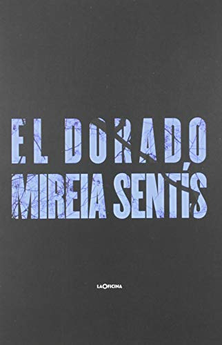 Libro El Dorado De Sentís Casablancas Mireia La Oficina