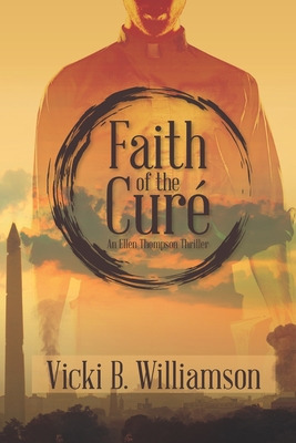 Libro Faith Of The Curã©: An Ellen Thompson Thriller - Wi...
