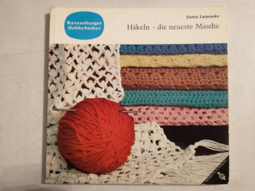 Revista De Tejido Häkeln - Die Neuste Masche - Jutta  Lammer