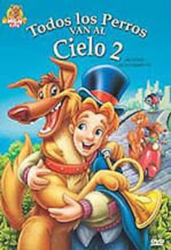 Todos Los Perros Van El Cielo 2 Pelicula Dvd Original