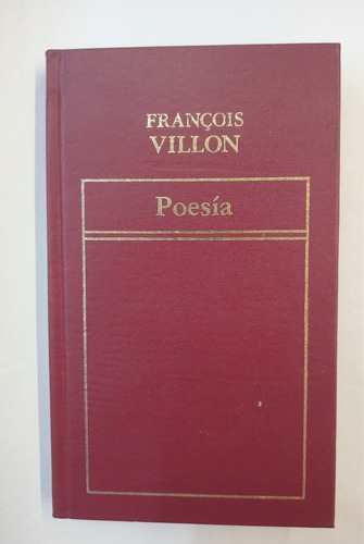 Francois Villon - Poesia - Tapa Dura