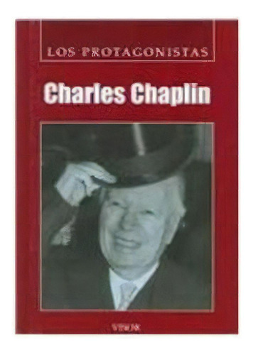 Charles Chaplin De Raul Alberto Garcia, De Raul Alberto Garcia. Editorial Cinco En Español