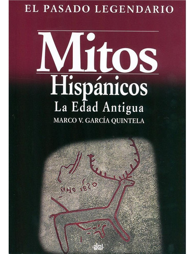 MITOS HISPANICOS I , LA EDAD ANTIGUA, de Garcia Quintela, Marco V.. Editorial Akal, tapa pasta blanda en español, 2026