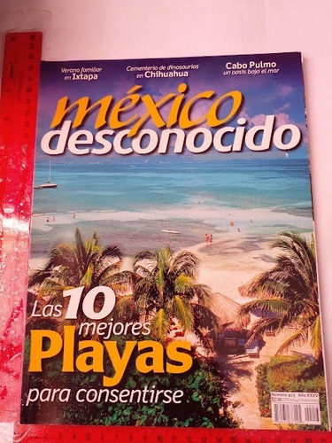 Revista Mexico Desconocido No 413 Julio 2011