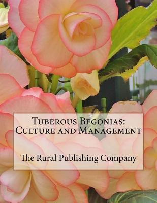 Libro Tuberous Begonias : Culture And Management - The Ru...