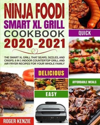 Libro Ninja Foodi Smart Xl Grill Cookbook 2020-2021 : The...