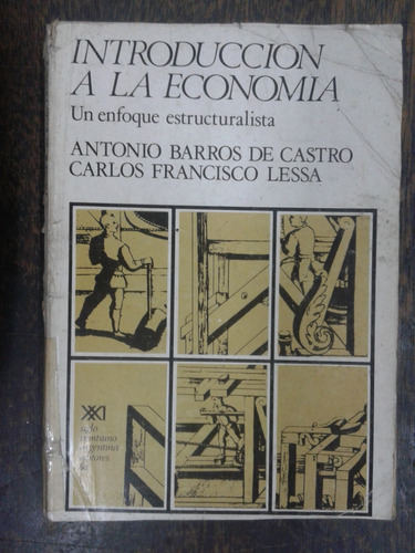 Imagen 1 de 4 de Introduccion A La Economia * Antonio Castro Y C. Lessa *