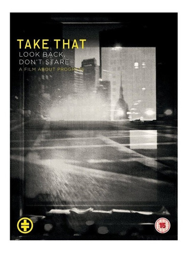 Take That Look Back, Don't Stare A Film About Progress Dvd 