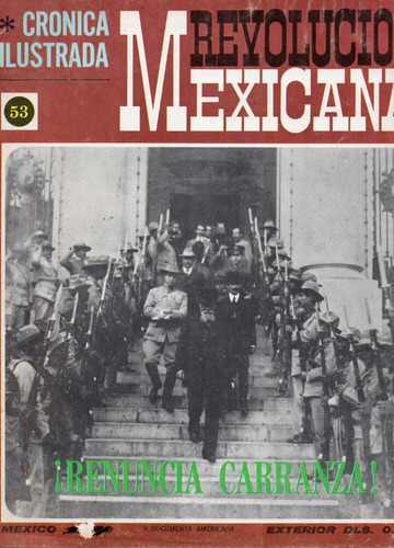 Crónica Ilustrada De La Revolución Mexicana No. 53 - 1967