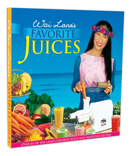 Wai Lana Libro De Jugos Favoritos | 244 Páginas A Todo Col.